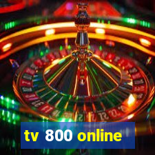 tv 800 online